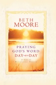 Beth Moore - Praying God's Word Day by Day artwork