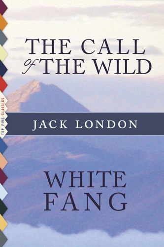 The Call of the Wild and White Fang