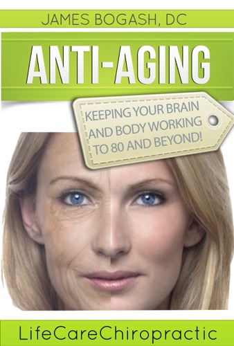 Anti-Aging Strategies Keeping Your Brain and Body Working to 80 and Beyond