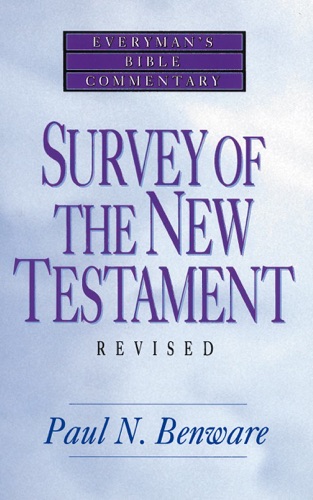 Survey of the New Testament- Everymans Bible Commentary