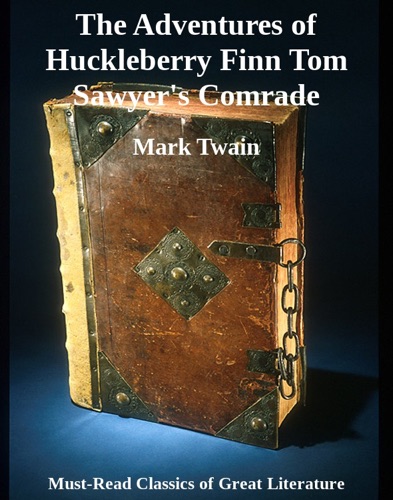 The Adventures of Huckleberry Finn Tom Sawyers Comrade