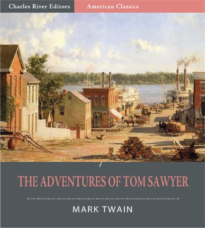 The Adventures of Tom Sawyer Illustrated Edition