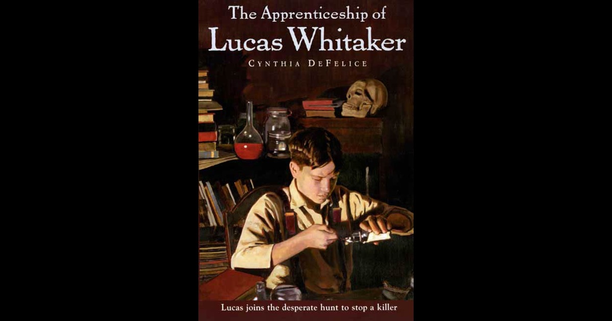 The Apprenticeship of Lucas Whitaker by Cynthia C. DeFelice