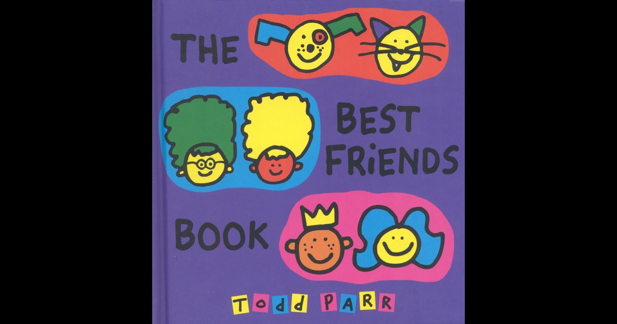 The Best Friends Book by Todd Parr on iBooks