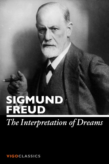 The Interpretation Of Dreams By Sigmund Freud On Ibooks