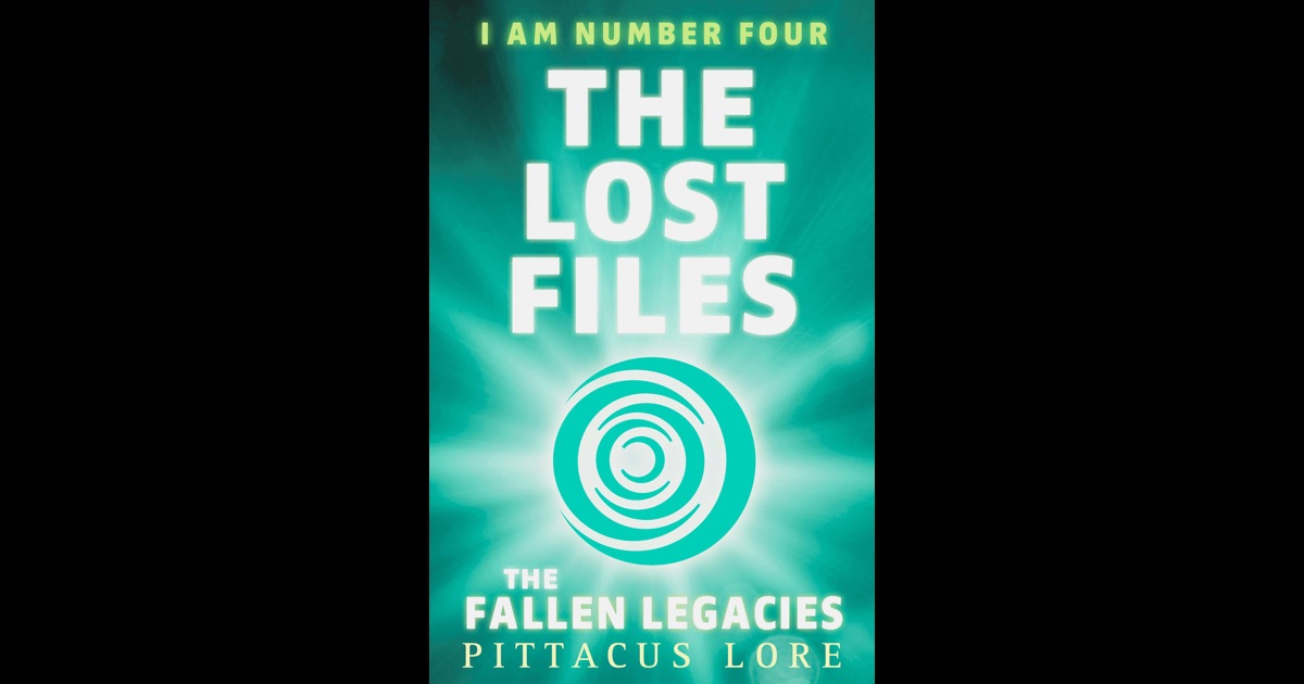 i am number four the lost files the legacies