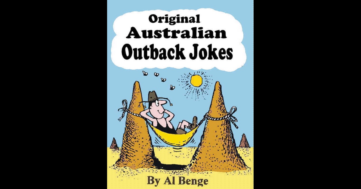 Original Australian Outback Jokes by Al Benge on iBooks