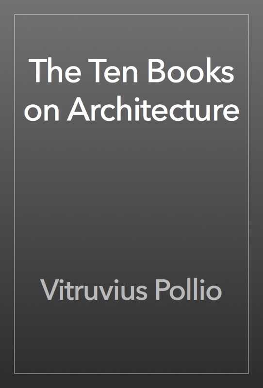 the ten books of architecture by vitruvius