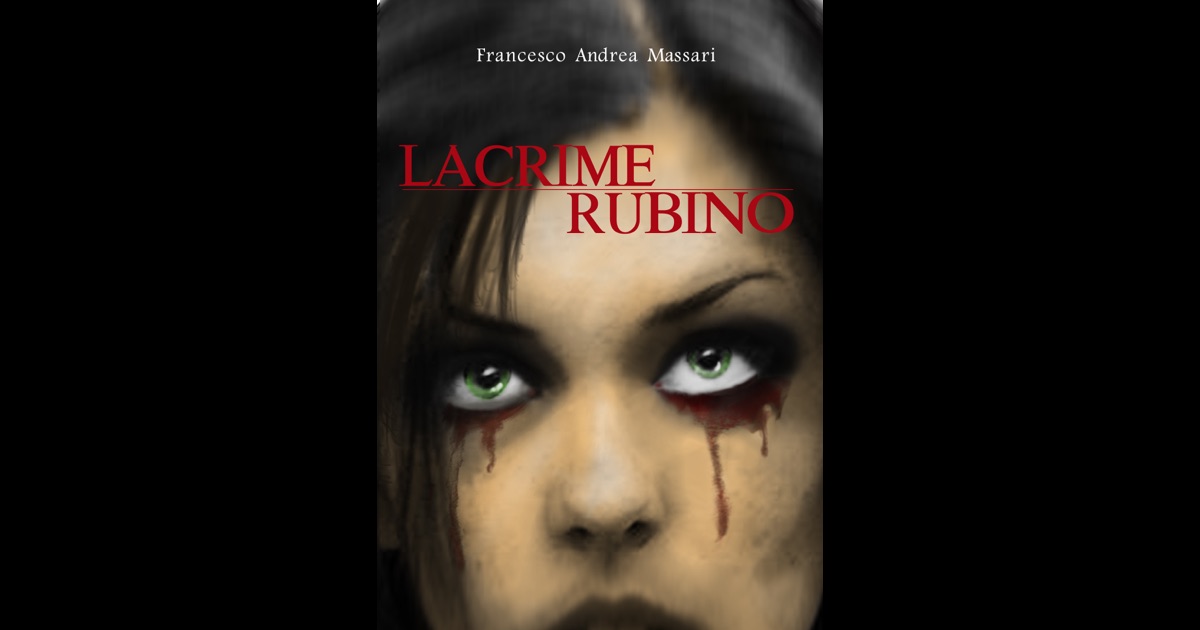 „Lacrime Rubino“ von Francesco <b>Andrea Massari</b> in iBooks - 1200x630bf