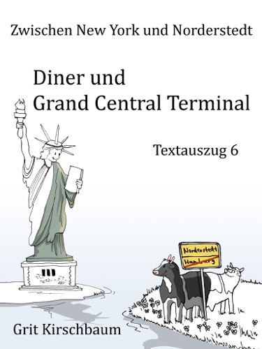 Zwischen New York und Norderstedt - Diner und Grand Central Terminal