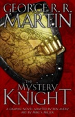 George R.R. Martin, Ben Avery & Mike S. Miller - The Mystery Knight: A Graphic Novel artwork