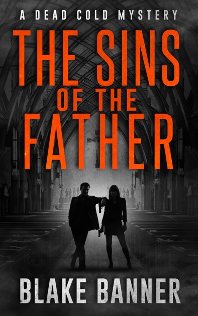 the-sins-of-the-father-a-dead-cold-mystery-by-blake-banner-on-ibooks