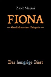 GESCHICHTEN EINER KRIEGERIN - DAS HUNGRIGE BIEST