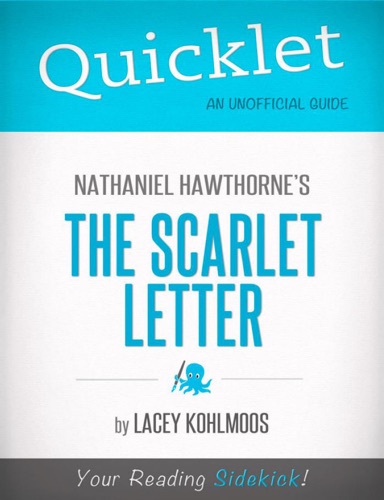 Quicklet on Nathaniel Hawthornes The Scarlet Letter