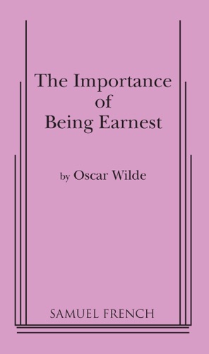 The Importance of Being Earnest 3 Act Version