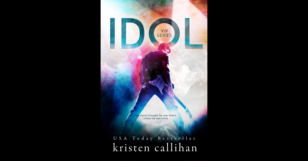 idol by kristen callihan