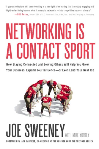 Networking Is a Contact Sport