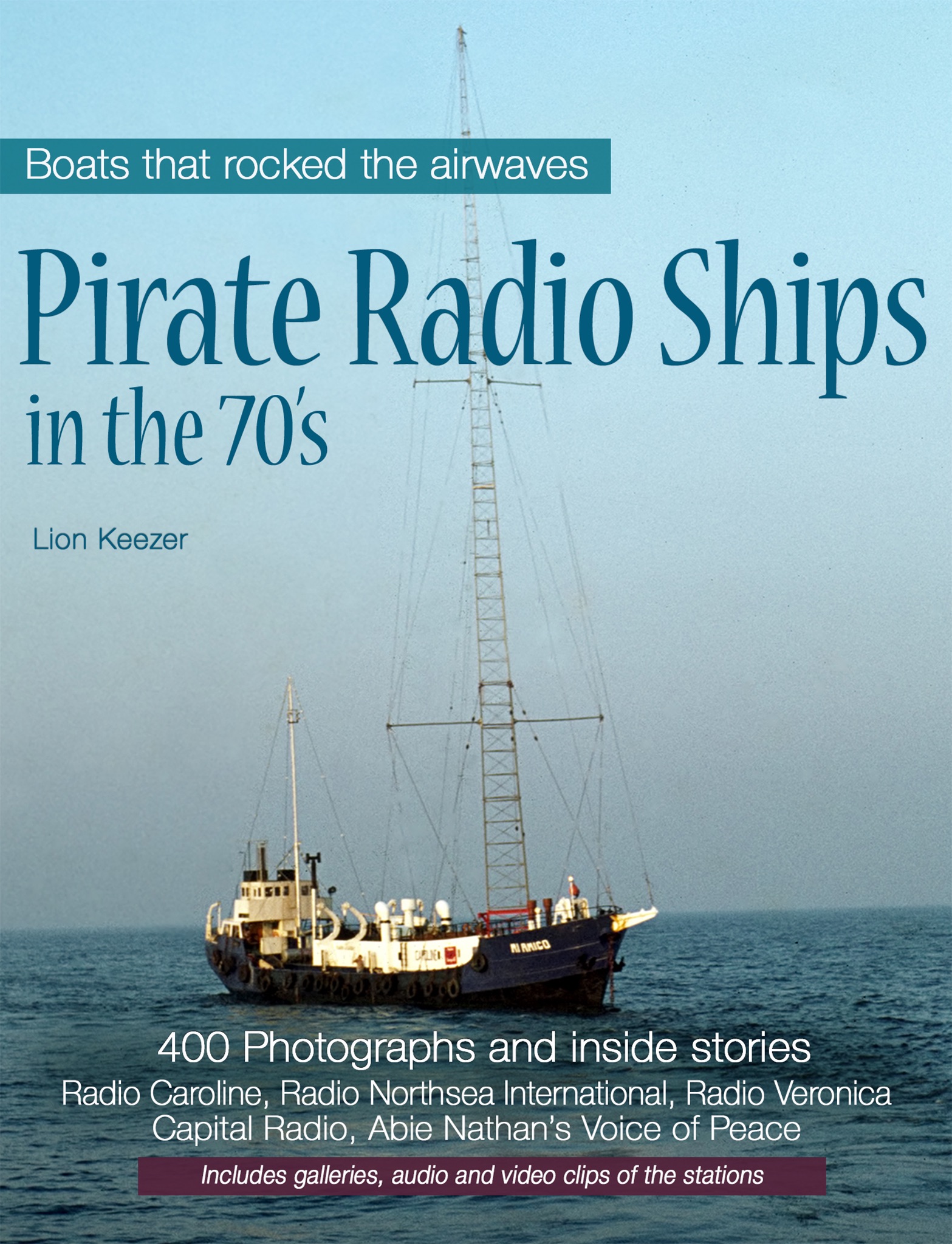 Pirate Radio Ships in the 70's by Lion Keezer on iBooks