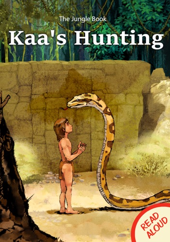 The Jungle Book Kaas Hunting - Read Aloud