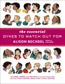 Alison Bechdel - The Essential Dykes to Watch Out For artwork