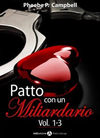 PATTO CON UN MILIARDARIO, VOL. 1-3