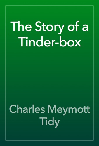 The Story of a Tinder-box