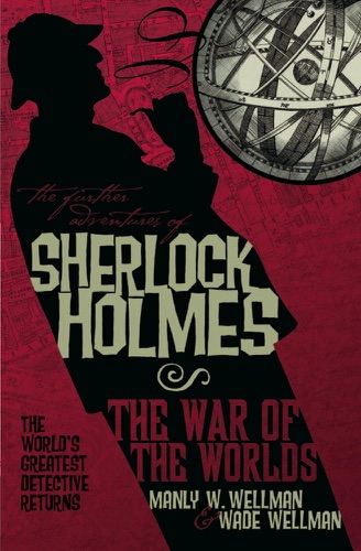 The Further Adventures of Sherlock Holmes War of the Worlds