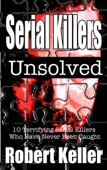 Robert Keller - Serial Killers Unsolved artwork