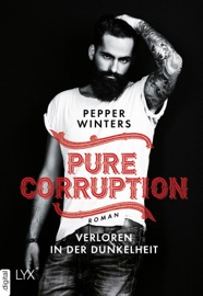 PURE CORRUPTION - VERLOREN IN DER DUNKELHEIT