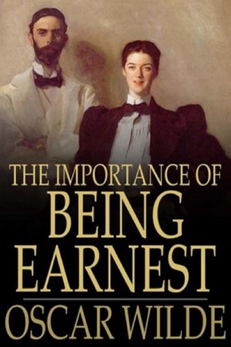 The Importance of Being Earnest by Oscar Wilde Annotated