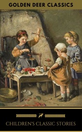 CHILDRENS CLASSICS COLLECTION (GOLDEN DEER CLASSICS)