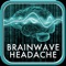 Brain Wave Headache R...