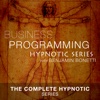 The Complete Hypnotic Business Programming Series - Business Mind Management business management games 