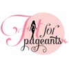Fit for Pageants Pageant Prep beauty pageants pros 