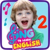 Sing to Learn English 2