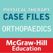 Orthopaedics Physical Therapy Case Files
