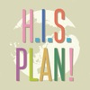 H.I.S. PLAN !