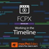 FCPX Working in the Timeline
