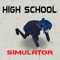 HighSchool Simulator ...