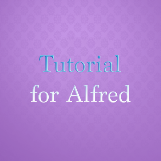 Tutorials for Alfred