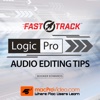 FastTrack™ For Logic Pro Audio Editing Tips
