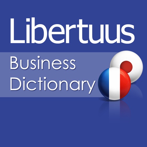 Libertuus ビジネス用語辞書Lite – フランス語-日本語辞書. Libertuus Dictionnaire d'affaires Lite - Dictionnaire Français - Japonais