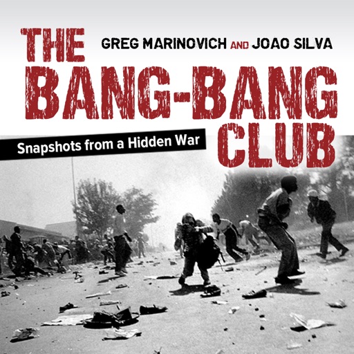 Bang Bang Club By Greg Marinovich And João Silva Por Expanded Apps Inc