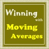 Winning with Moving Averages