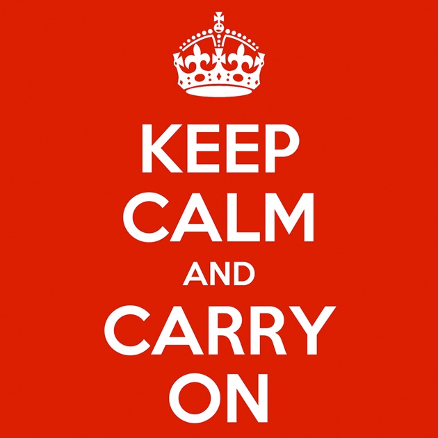 Image result for keep calm and carry on