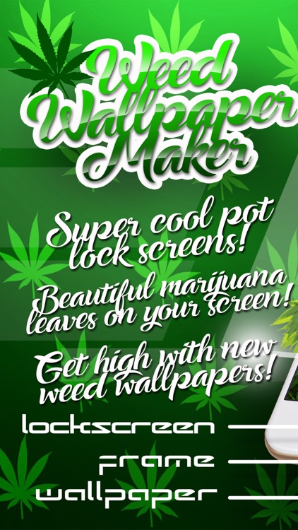 Weed Wallpaper Maker – Marijuana Background Images with Cool Grass Lock  Screen Themes by Vladimir Marjanovic