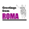 Greetings from Roma as roma 