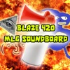 Blaze 420 MLG Soundboard film family 420 