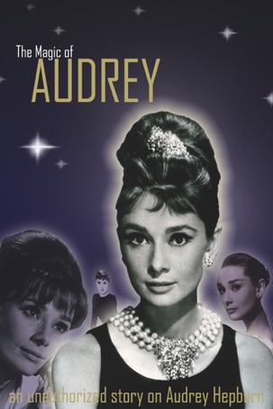 Audrey Hepburn: The Magic of Audrey