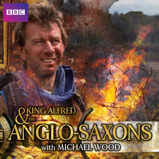 King Alfred and the Anglo Saxons on iTunes